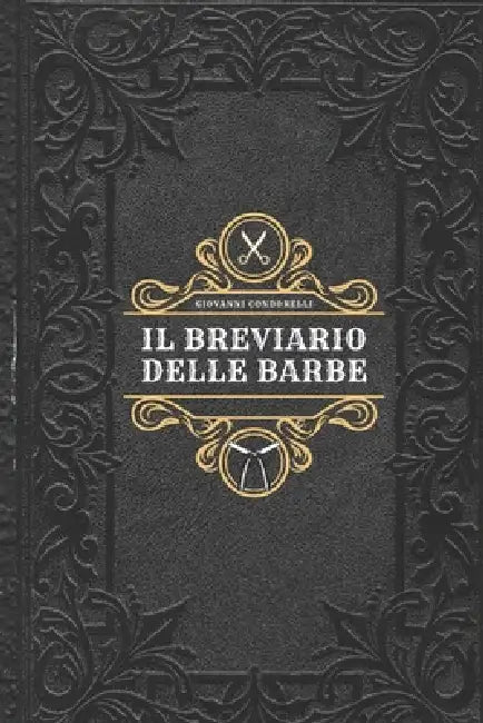 Il Breviario della Barba: Segreti e consigli per una barba perfetta by Giovanni Condorelli