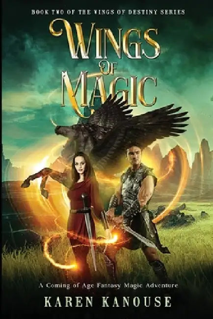 Wings of Magic: A Coming of Age Fantasy Magic Adventure by Karen Kanouse