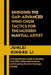 Bridging the Gap: Advanced Wing Chun Tactics for the Modern Martial Artist: A Comprehensive Guide to Elevating Your Skills, Enhancing Pr by Junlei Xingru Li