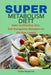 Super Metabolism Diett: Vekk Stoffskiftet Ditt: Den Komplette Metoden for din Nye Livsstil by Giulio Massironi