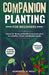 Companion Planting for beginners: Harness the Beauty and Benefits of companion plants for a Healthier, Vibrant, and Abundant Garden by Norberto M. Wray