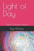 Light of Day: Short Christian Poems by Day Williams
