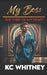 My Boss, The Thief of My Heart by Kc Whitney