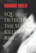 SQL Detective: The Serial Killer Ring by Rhonda Melo
