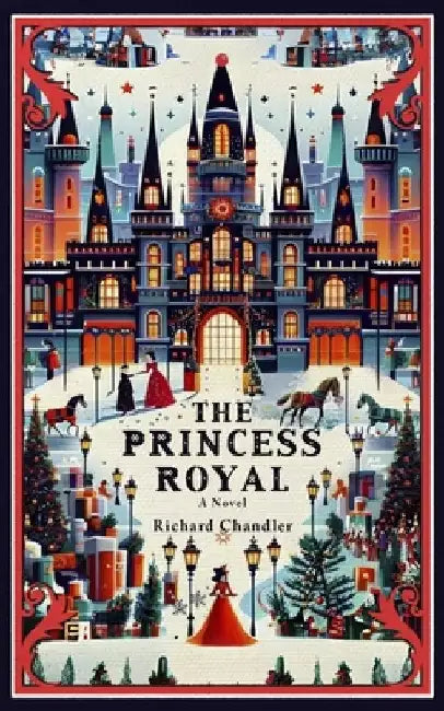 The Princess Royal by Richard D. Chandler