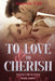 To Love & To Cherish: Book Three by Amanda Vint