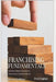 Franchising Fundamentals: Your Guide to a Thriving Franchise Investment by Fred Daphne