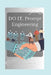 DO IT, Prompt Engineering by Joe G. Mucha J. D.