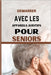 Démarrer Avec Les Appareils Auditifs Pour Seniors: Un guide destiné aux personnes âgées pour comprendre et gérer la perte auditive et les acouphènes by Saban, Andrea