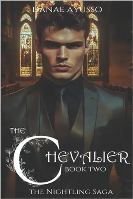 The Chevalier: The Nightling Saga by Ayusso, Danae