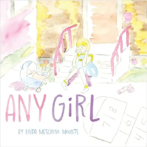 Any Girl by Mounts, Linda Meschino