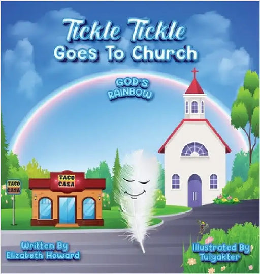 Tickle Tickle Goes To Church by Elizabeth Howard