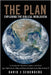The Plan: Exploring the Biblical Worldview by David J. Schonberg