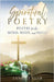 Spiritual Poetry: Poetry for the mind, body, and soul! by Annette Siler