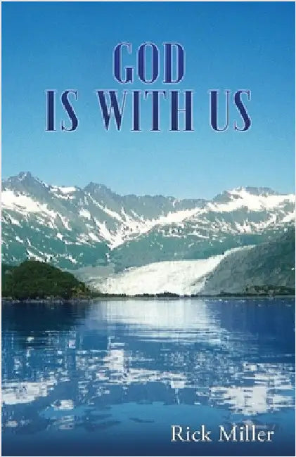 God Is with Us by Miller, Rick