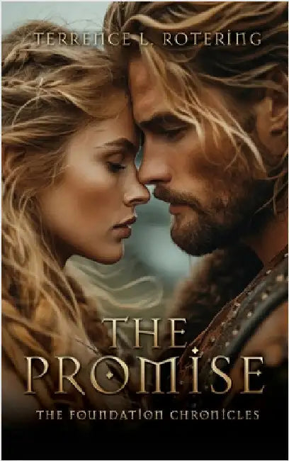 The Promise: The Foundation Chronicles by Rotering, Terrence L.