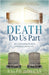 Death Do Us Part: The relationship between a husband and his wife. by Ralph Morgan
