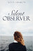 Silent Observer by Sharon, Rosa