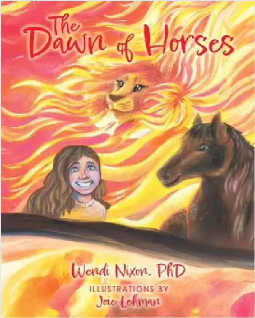 The Dawn of Horses by Nixon, Wendi