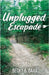 Unplugged Escapade by Baxa, Becky B.
