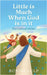 Little is Much When God is in it: Devotional series by Bonnie Culp