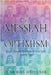 The Messiah of Optimism: Jesus' Joyous Truth Sets You Free - At Any Age! by D. Michael O'Sullivan