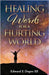 Healing Words For a Hurting World by Dupree, Edward E., III