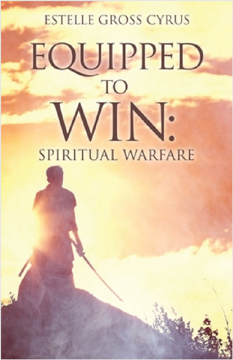 Equipped to Win by Estelle Gross Cyrus