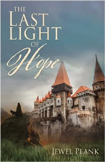 The Last Light of Hope by Jewel Plank