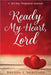 Ready My Heart, Lord by Robinson, Brenda J.