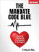 The Mandate Code Blue: How to be Effective as a First Responder for the Kingdom by D. Gwenette Stokes