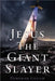 Jesus The Giant Slayer by Gough, Deborah