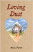 Loving Dust by Amelia Pilgrim