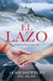 El Lazo: ¿Seguro quieres romperlo? by Alma Ascencio de Alas