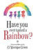Have You Ever Tasted a Rainbow? by Ci'monique Green