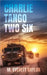 Charlie Tango Two Six by Baylor, M. Everett