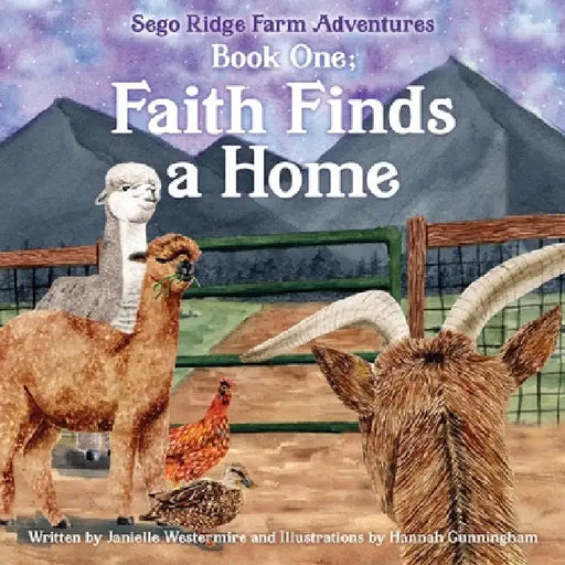 Book One; Faith Finds a Home by Janielle Westermire