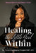 Healing the Little Girl Within: Integration of Your Inner Child by Nyreia Harrington Dmin Lpc