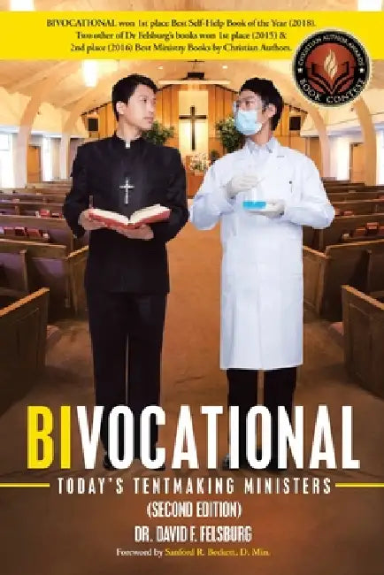 Bivocational: TODAY'S TENTMAKING MINISTERS (Second Edition) by David F. Felsburg, Sanford R. Beckett D. Min