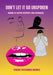Don't Let It Go UNSPOKEN: Words to Inspire, Motivate, and Encourage by Sherry McKinnon Barnes, Sherry McKinnon Barnes