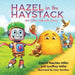 Hazel in the Haystack: and Other Hakiwaki Stories by Connie Raschke Miller, Geoffrey Miller, Gary Sanchez