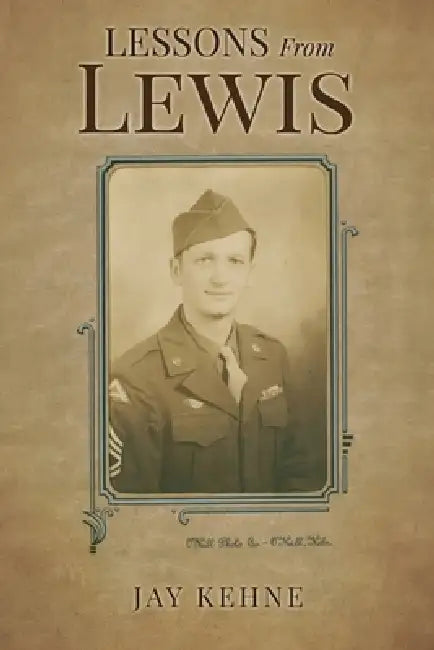 Lessons From Lewis by Jay Kehne
