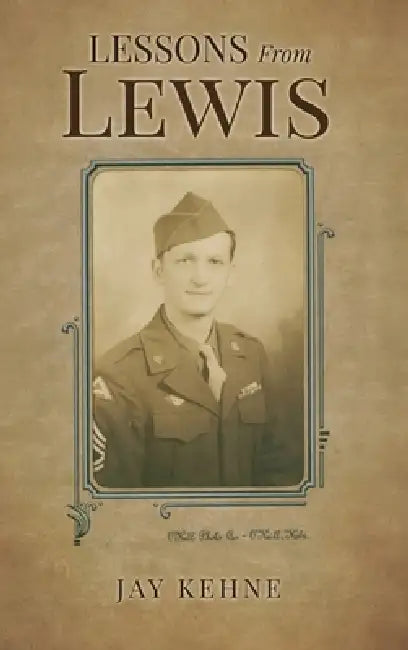 Lessons From Lewis by Jay Kehne