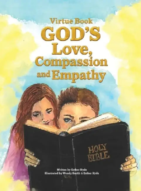 Virtue Book GOD'S Love, Compassion and Empathy by Esther Hyde