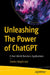 Unleashing The Power of ChatGPT: A Real World Business Applications by Charles Waghmare