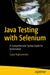 Java Testing with Selenium: A Comprehensive Syntax Guide for Automation by Sujay Raghavendra