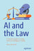 AI and the Law: A Practical Guide to Using Artificial Intelligence Safely by Harry Borovick