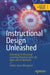 Instructional Design Unleashed: Unlocking Professional Learning Potential with Ux, Agile and AI Methods by Ankita Jiyani Mangtani