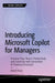 Introducing Microsoft Copilot for Managers: Enhance Your Team's Productivity and Creativity with Generative AI-Powered Assistant by Adeel Khan