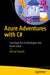 Azure Adventures with C#: First Steps for C# Developers Into Azure Cloud by Michal Świtalik